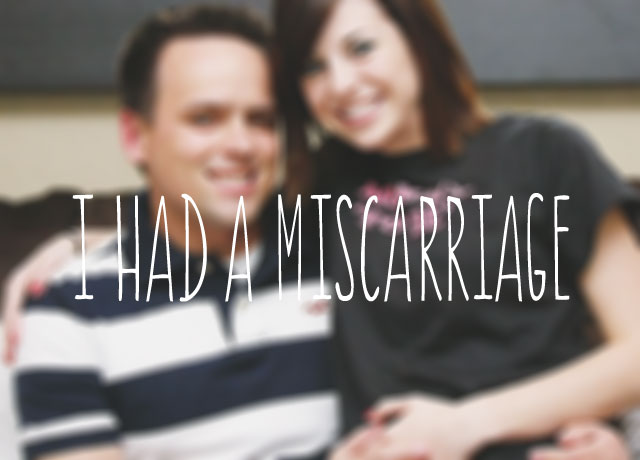 I Had a Miscarriage